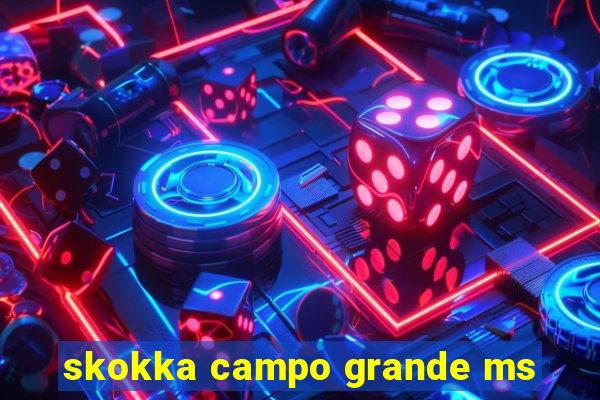 skokka campo grande ms